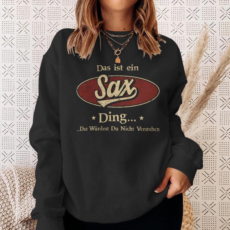 Das Ist Ein Sax Ding Das Würdest Du Nicht Verstehen Sax Name Sweatshirt Geschenke für Sie