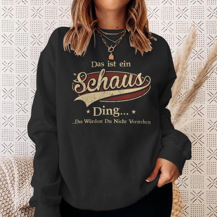 Das Ist Ein Schaus Ding Das Würdest Du Nicht Verstehen Schaus Name Sweatshirt Geschenke für Sie