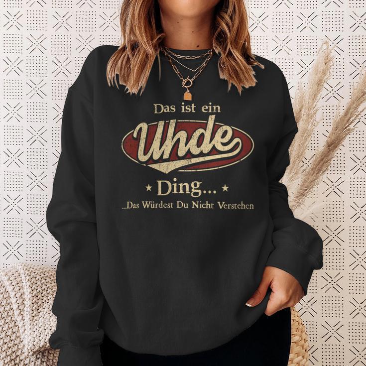 Das Ist Ein Uhde Ding Das Würdest Du Nicht Verstehen Uhde Name Sweatshirt Geschenke für Sie