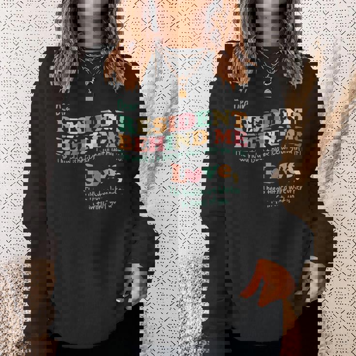 Dear Resident Behind Me Nursing Home Staff Print On Back Sweatshirt Gifts for Her