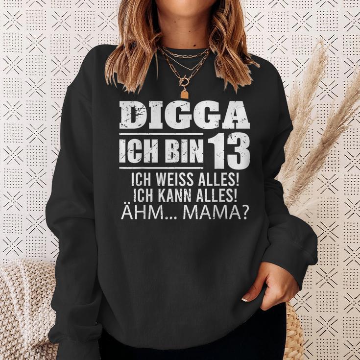 With Digga Ich Bin 13 Ich Weiß Alles Ich Kann Alles 13Th Birthday Sweatshirt Geschenke für Sie