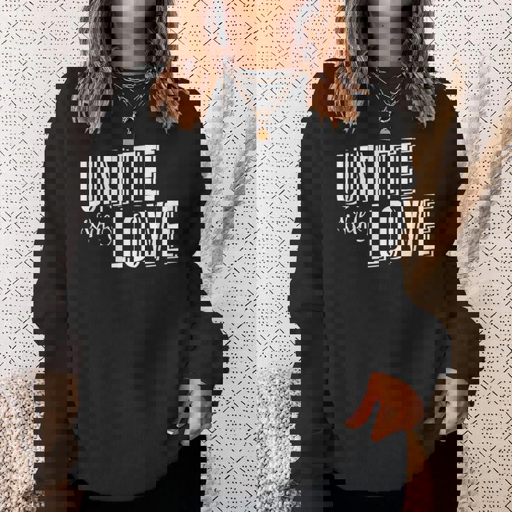 Family & Friends Get Together Unite With Love Sweatshirt Gifts for Her