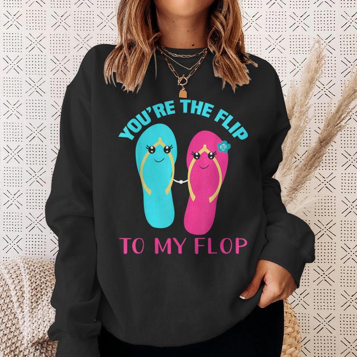 You Are The Flip To My Flop Sweatshirt Geschenke für Sie