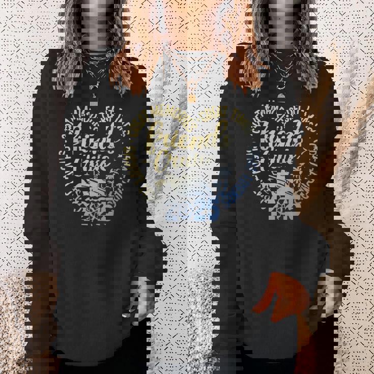 Friends Cruise 2025 Vacation Trip Cruising Friends Matching Sweatshirt Gifts for Her