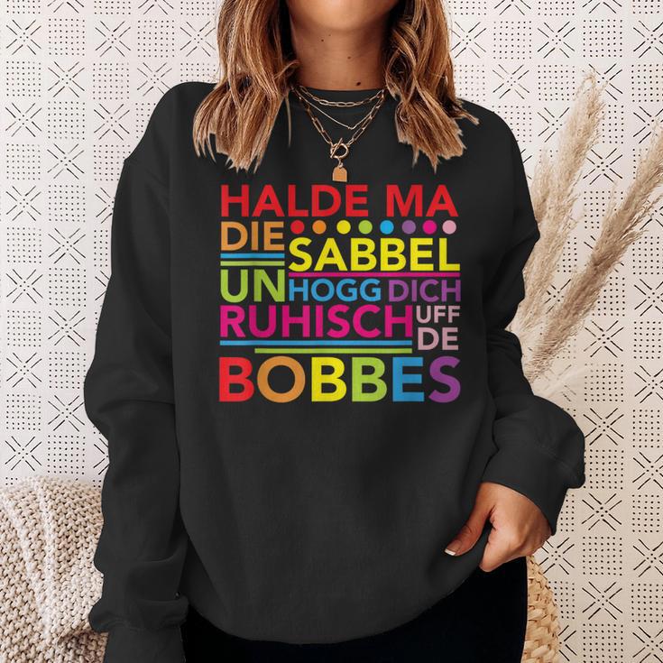 Hessen Dialect Saying Halt Dein Klapp Sweatshirt Geschenke für Sie