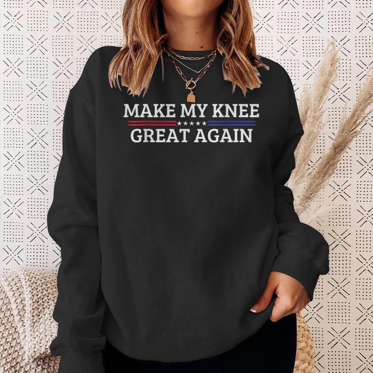 Make My Knee Great Again A Broken Knee Recovery Sweatshirt Geschenke für Sie