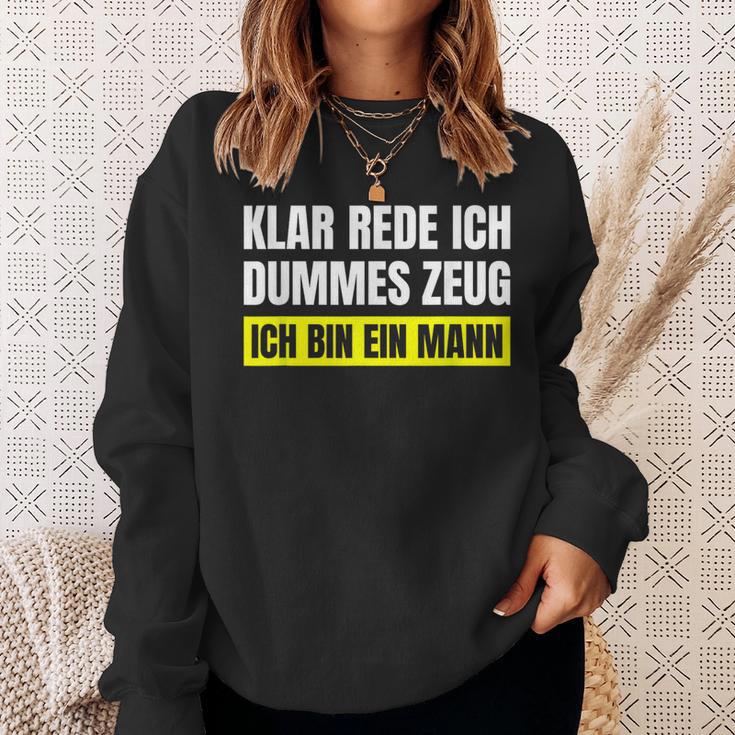 Saying Ironic Stupid Stuff I Am A Man Sweatshirt Geschenke für Sie