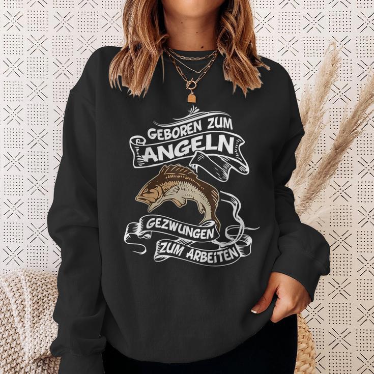 Geboren Zum Angeln Gezwungen Zum Arbeiten Angler Sweatshirt Geschenke für Sie