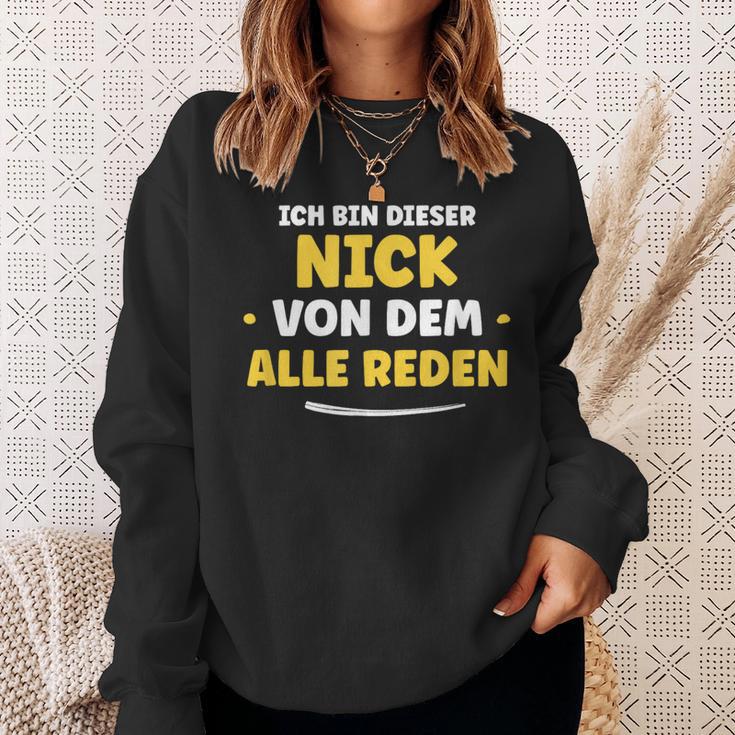 Ich Bin Dieser Nick Ich Bin Dieser Sweatshirt Geschenke für Sie