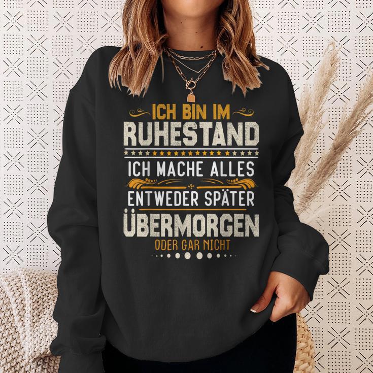 Ich Bin Im Ruhestand Ich Mache Alles Entweder Pensioner Sweatshirt Geschenke für Sie