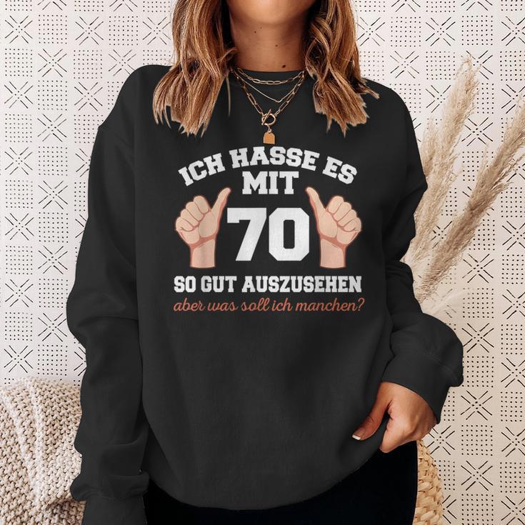 Ich Hasse Es Mit 70 So Gut Aushlen 70 Jahre 70Th Birthday Sweatshirt Geschenke für Sie