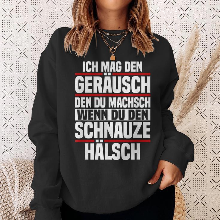 Ich Mag Den Kahr Du Machsch Wenn Du Den Schnauze Ich Mag Den K Sweatshirt Geschenke für Sie