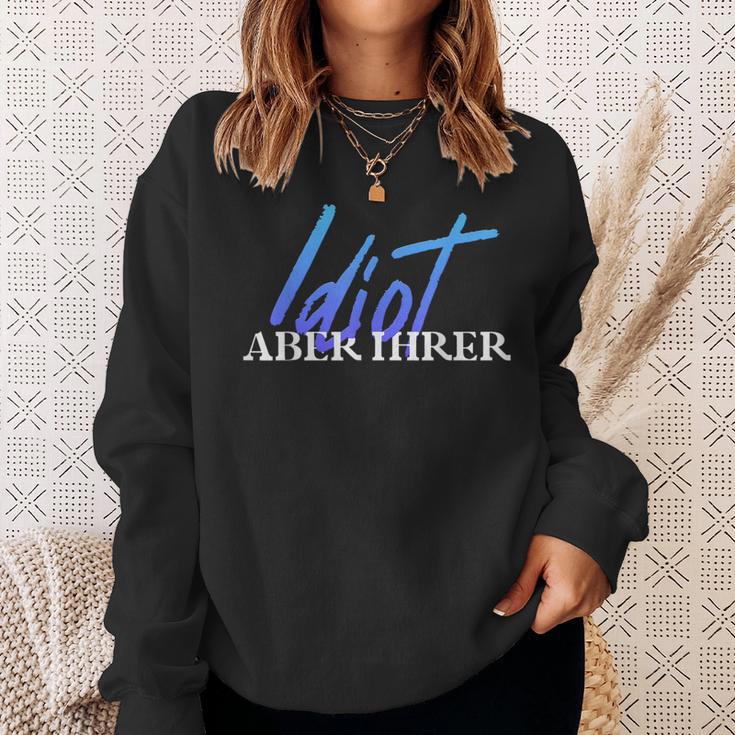 Idiot But Your Bitch But His Couple Partner Look Sweatshirt Geschenke für Sie