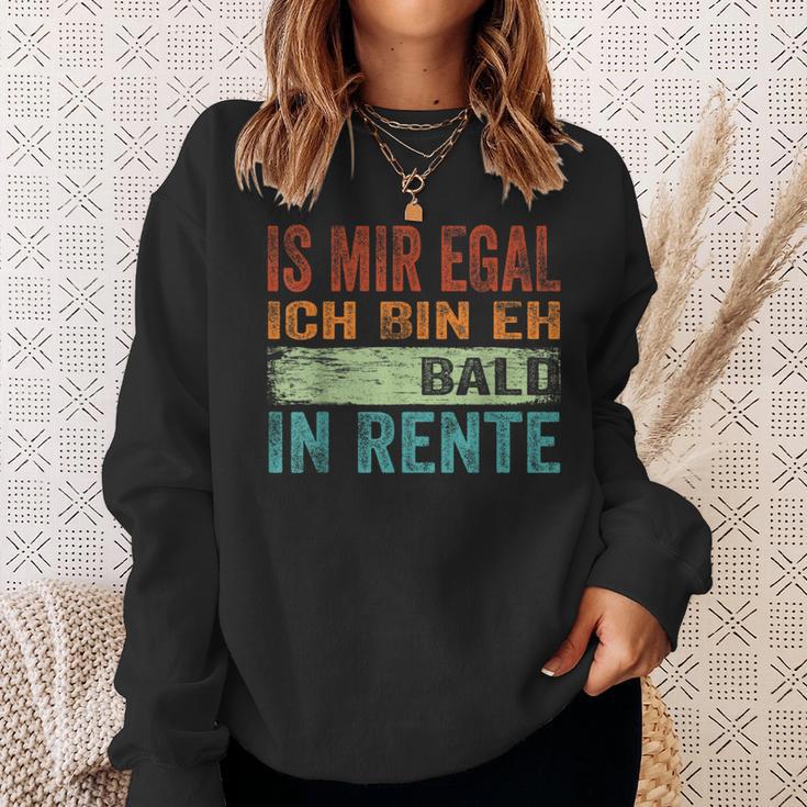 Ist Mir Egal Ich Bin Eh Bald In Retire Sweatshirt Geschenke für Sie