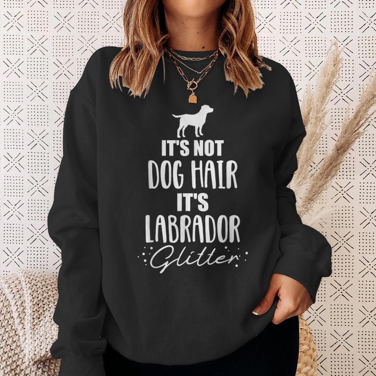 It's Not Dog Hair It's Labrador Sweatshirt Geschenke für Sie