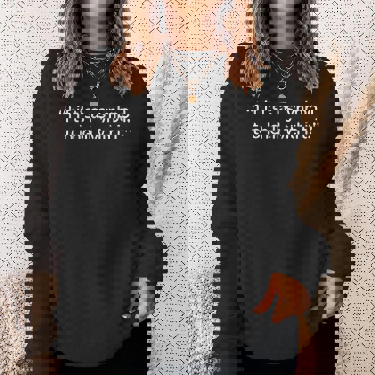 If It's a Symbol To Hell With It And Trends Sweatshirt Gifts for Her