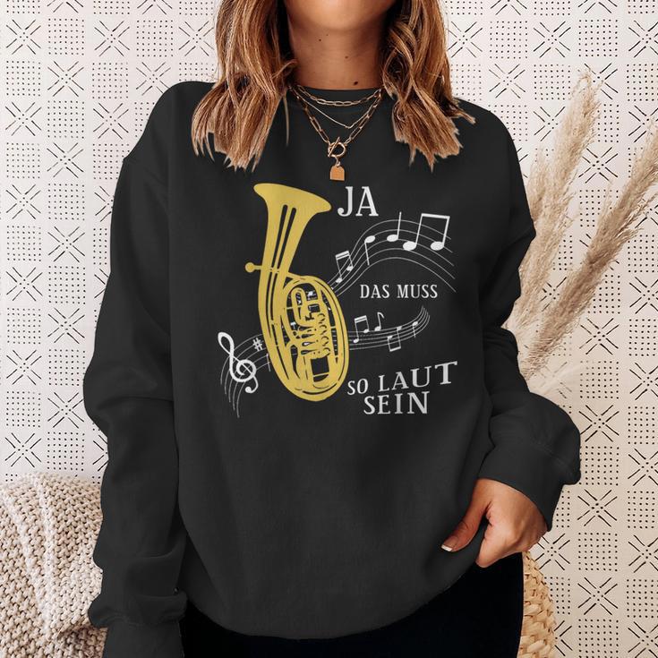 Ja Das Muss So Laut Sein Brass Instrument Tenor Horn Trumpet Sweatshirt Geschenke für Sie