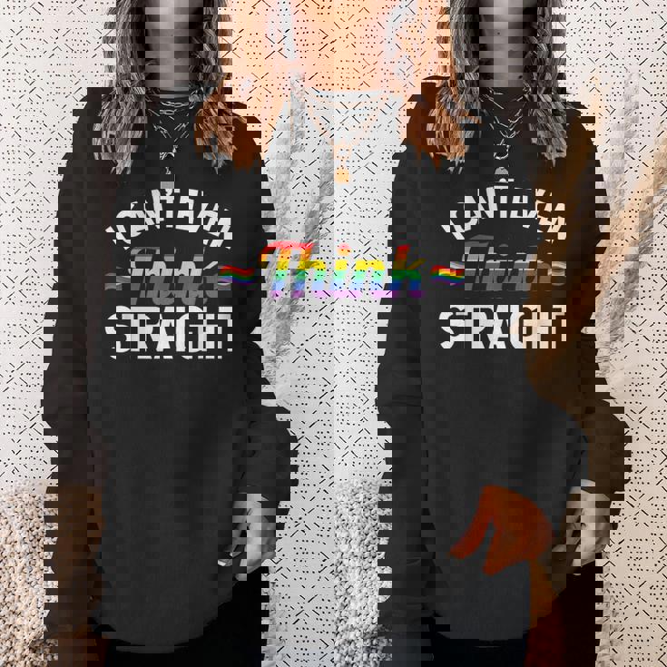 LGBTQ Queer Lesbian Gay Pride I Can't Even Think Straight Sweatshirt Gifts for Her