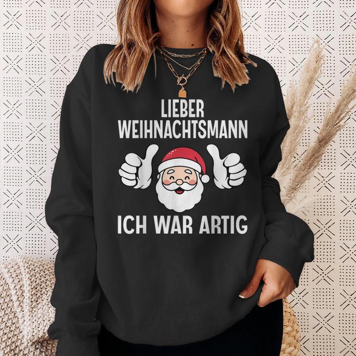 Lieber Weihnachtsmann Ich War Artig Christmas Sweatshirt Geschenke für Sie