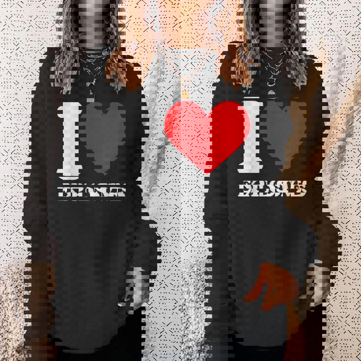 I Love Explosives t Shirt I Heart Explosives Shirt Sweatshirt Gifts for Her