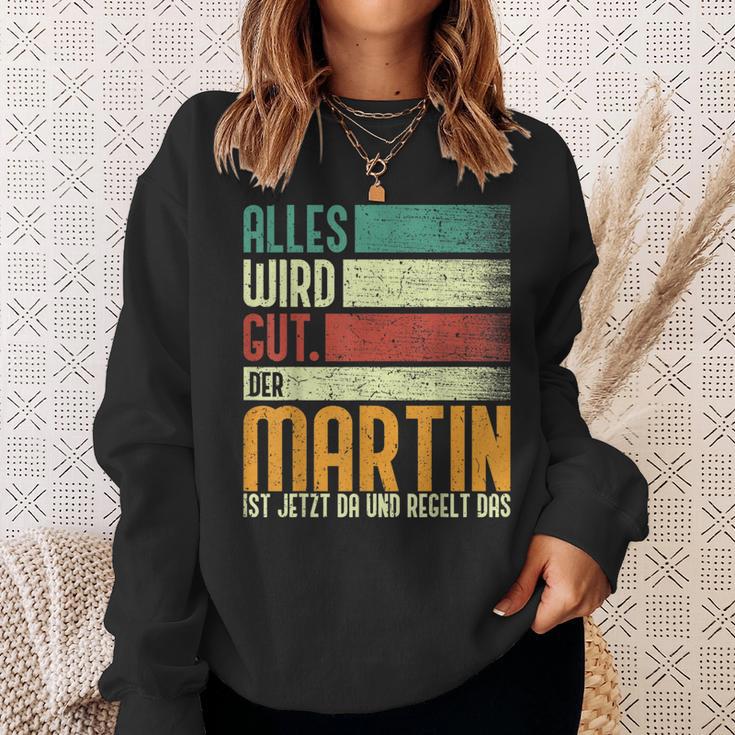 Martin Name Birthday Name Day Alles Wird Gut Sweatshirt Geschenke für Sie