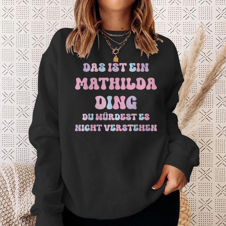 Mathilda Saying First Name Birthday Sweatshirt Geschenke für Sie