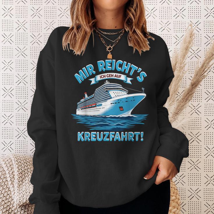 Mir Reicht's Ich Geh Auf Kreuzfahrtschiff Sweatshirt Geschenke für Sie