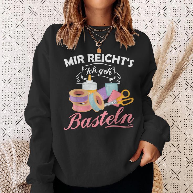 Mir Reicht's Ich Geh Crafts Hobby Hobbyist Slogan Sweatshirt Geschenke für Sie