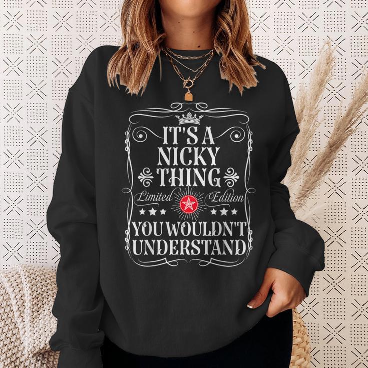 Nicky Name It's A Nicky Thing You Wouldn't Understand Sweatshirt Geschenke für Sie