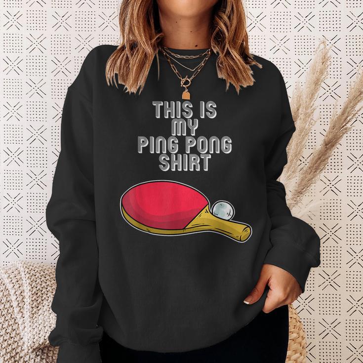 Ping Pong Hobby Table Tennis Slogan Sweatshirt Geschenke für Sie