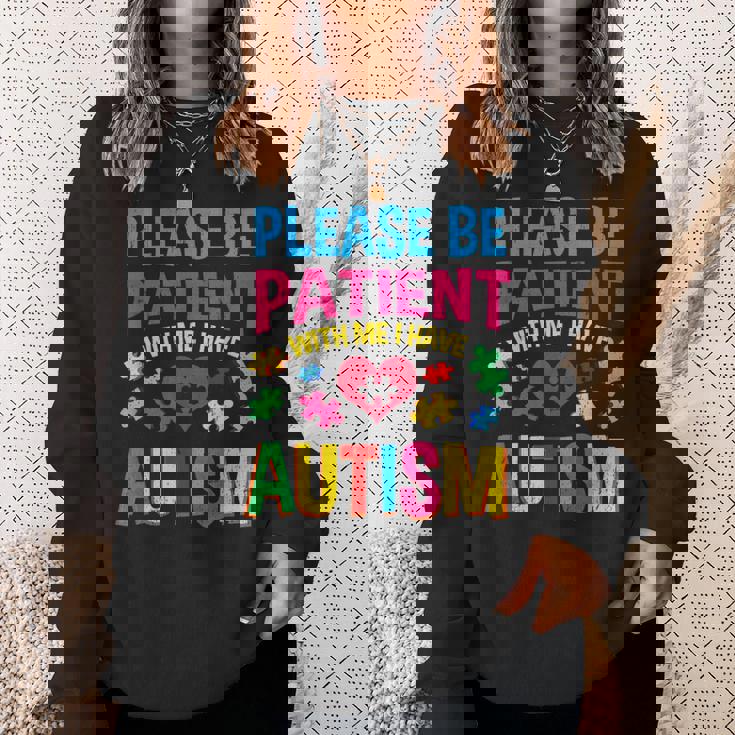 Please Be Patient With Me I Have Autism Vintage Sweatshirt Gifts for Her