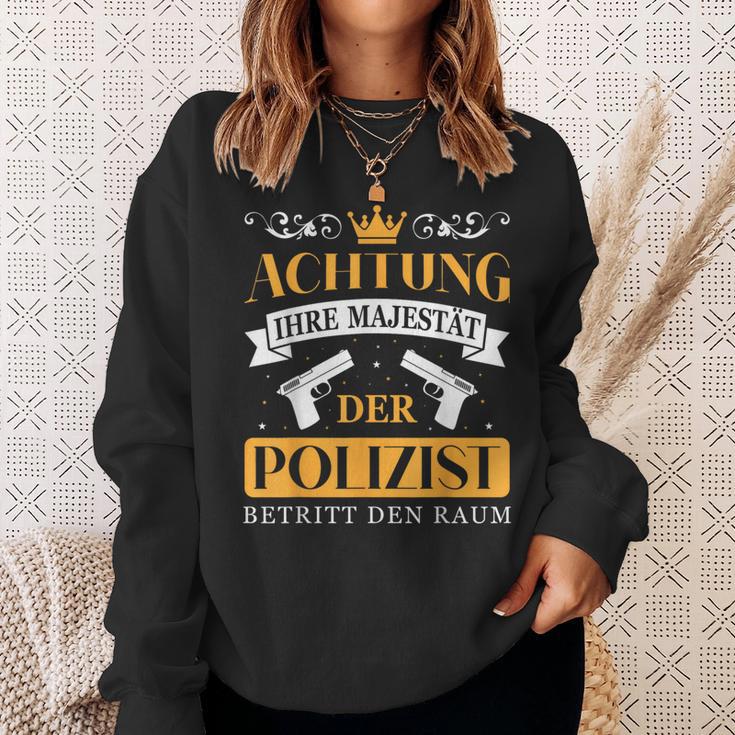 Police Officer Police Your Majesty Of The Police Officer S Sweatshirt Geschenke für Sie