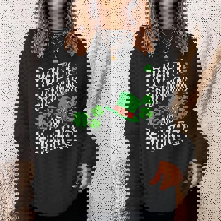 Prone To Shenanigans And & Malarkey St Patrick's Day Green Sweatshirt Gifts for Her