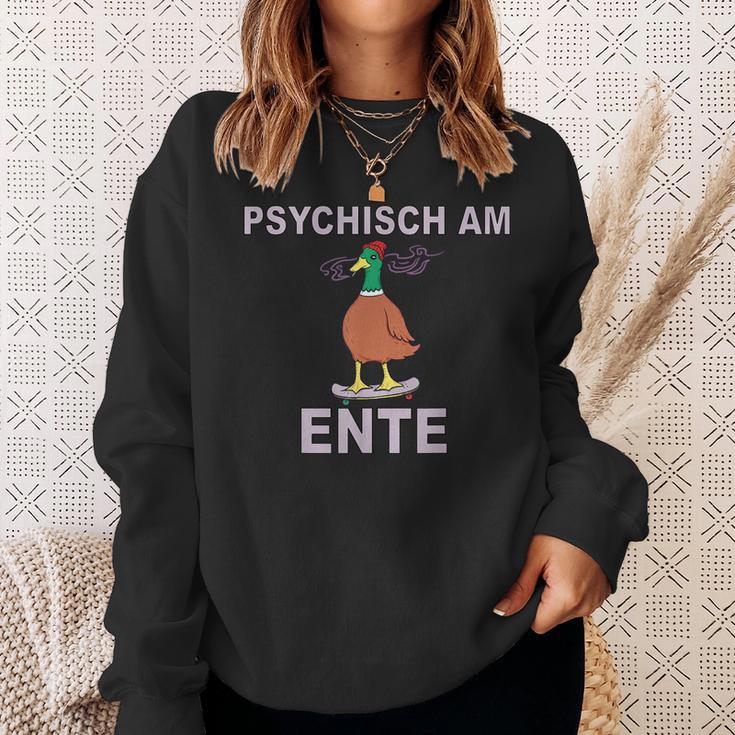 Psychisch Am Ende Psychisch Am Ente Meme Sweatshirt Geschenke für Sie