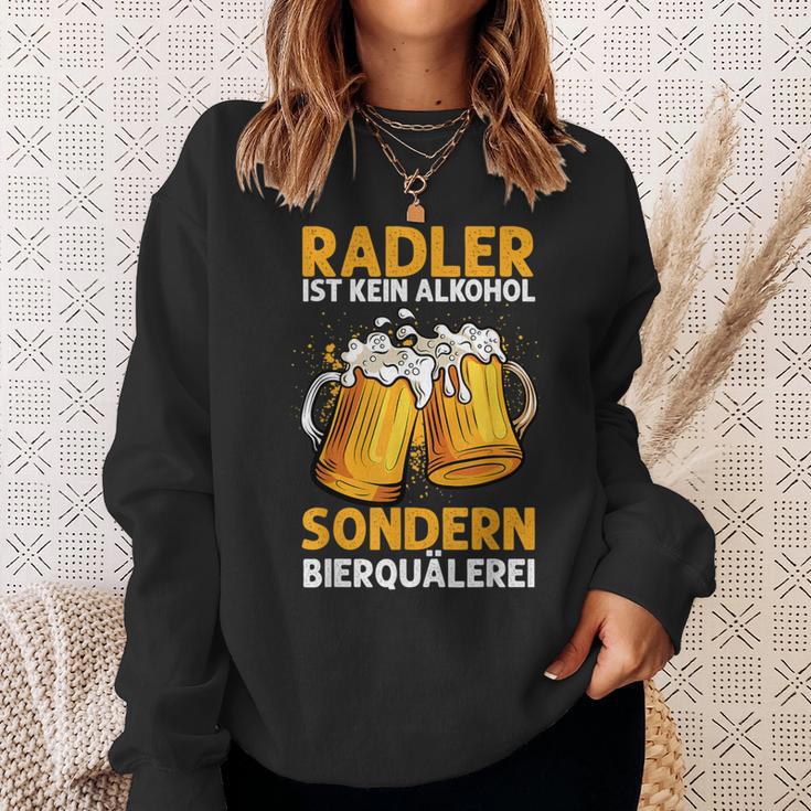 Radler Ist Kein Alkohol Sondern Bierquälerei Bier Party Sweatshirt Geschenke für Sie