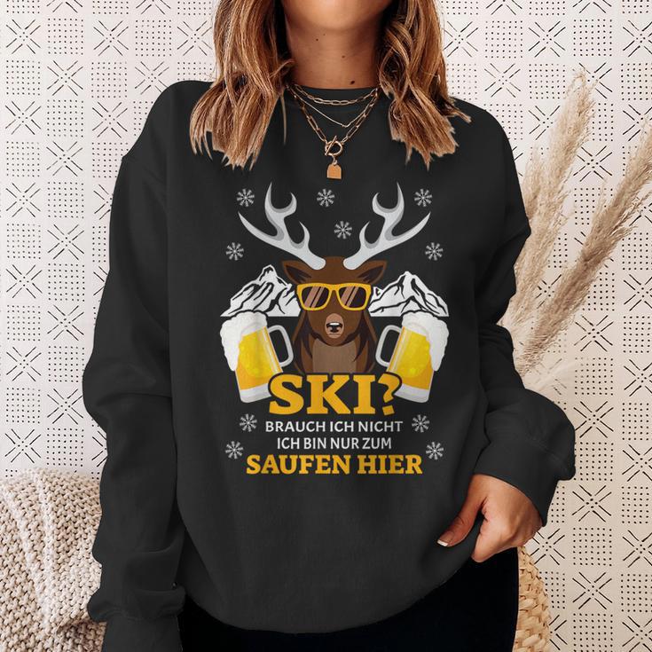 Ski Brauch Ich Nicht Ich Bin Nur Zum Saufen Hier Après S Sweatshirt Geschenke für Sie