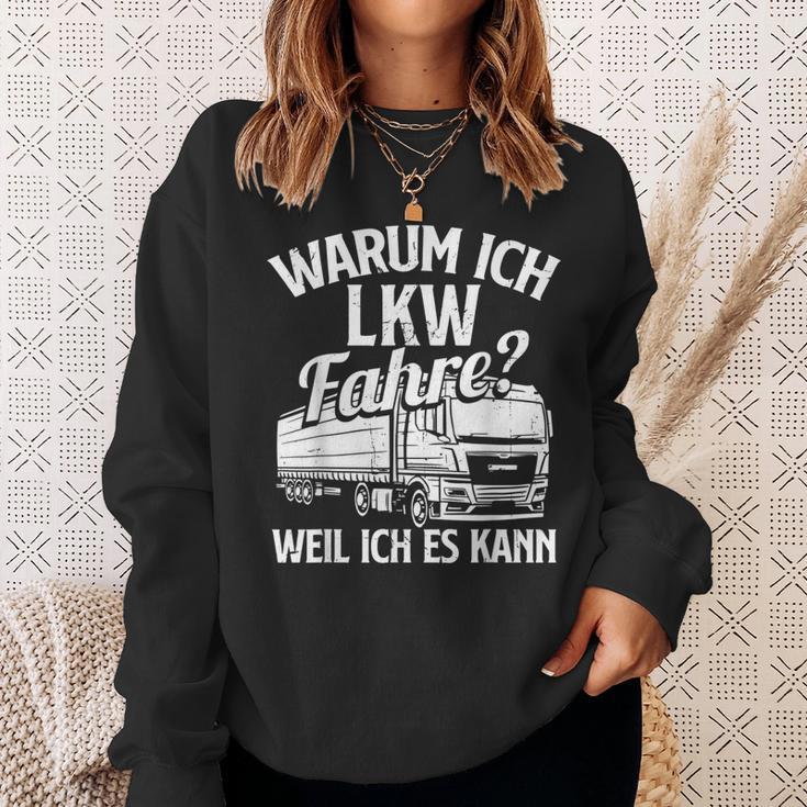 With Truck Driver Warum Ich Lruck Fahre Weil Ich Es Kann Trucking Sweatshirt Geschenke für Sie