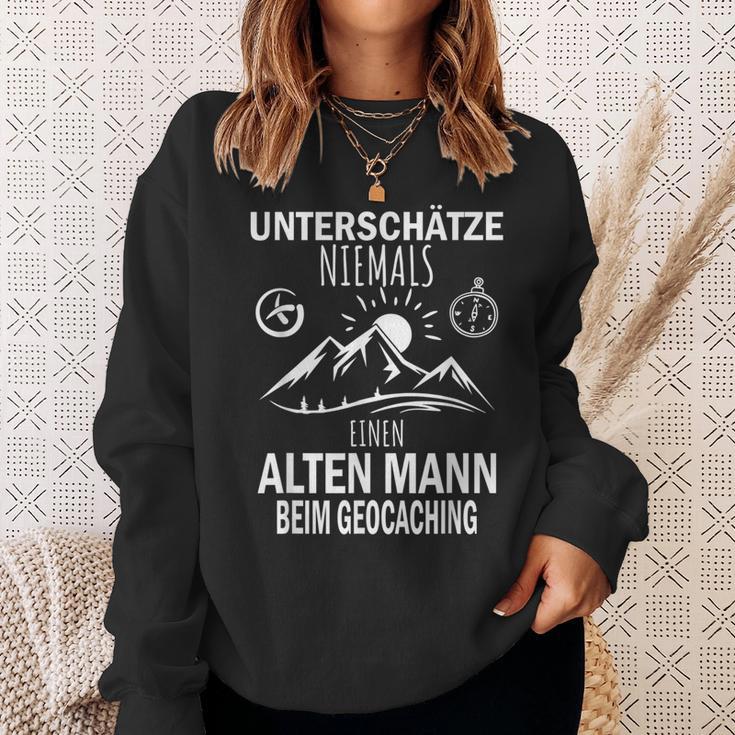 Underschätze Niemal Einen Alten Mann Beim Geocaching S Sweatshirt Geschenke für Sie