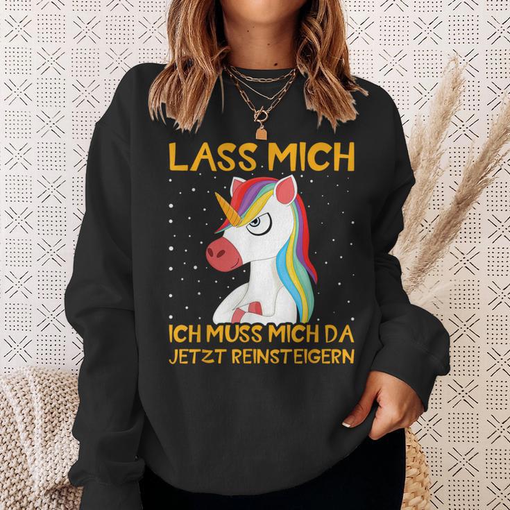 Unicorn Lass Mich Ich Muss Mich Da Jetzt Reineigern Sweatshirt Geschenke für Sie