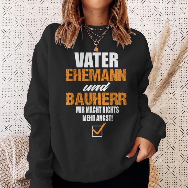 Vater Ehemann Und Bauherr Bauherr Hausbau Bauherr Sweatshirt Geschenke für Sie