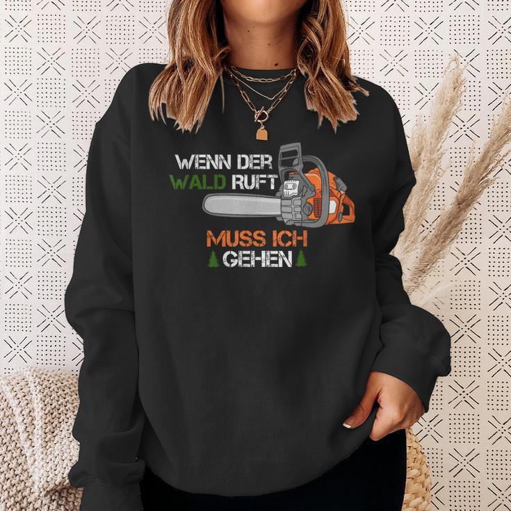 Wenn Der Wald Ruft Muss Ich Gehen If The Forest Is Rufting Must Be In German Sweatshirt Geschenke für Sie