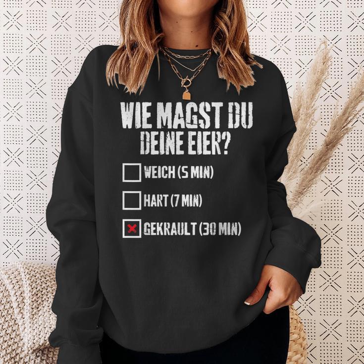 Wie Magst Du Deine Eier Gekrault Lustiges Sweatshirt Geschenke für Sie