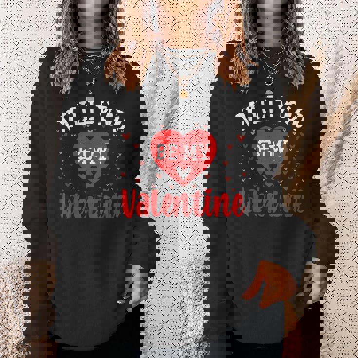 Will You Be My Valentine Love Heart Happy Valentine's Day Sweatshirt Gifts for Her