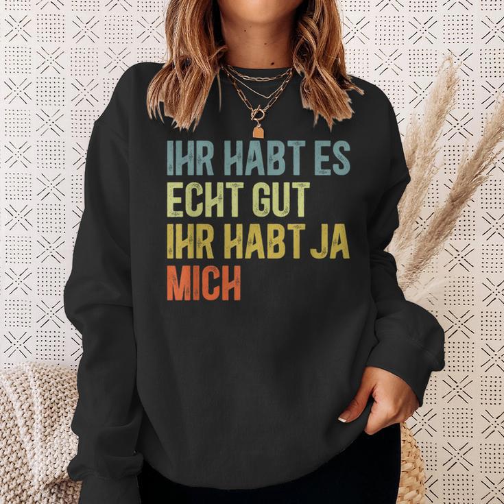 You Have Yes Me Sayings Sweatshirt Geschenke für Sie