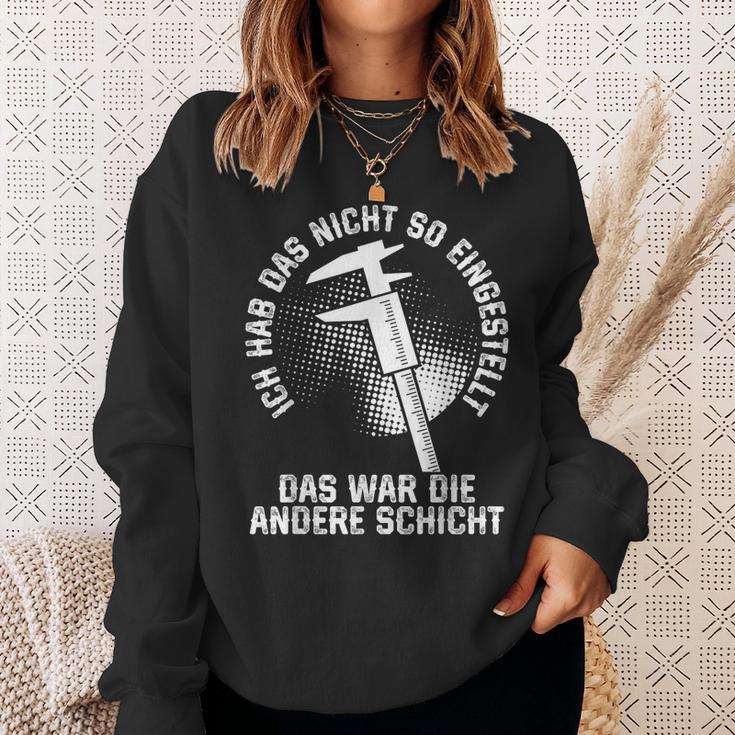 Zerspaner Das War Die Andere Schicht Zerspanungsmechaniker Sweatshirt Geschenke für Sie