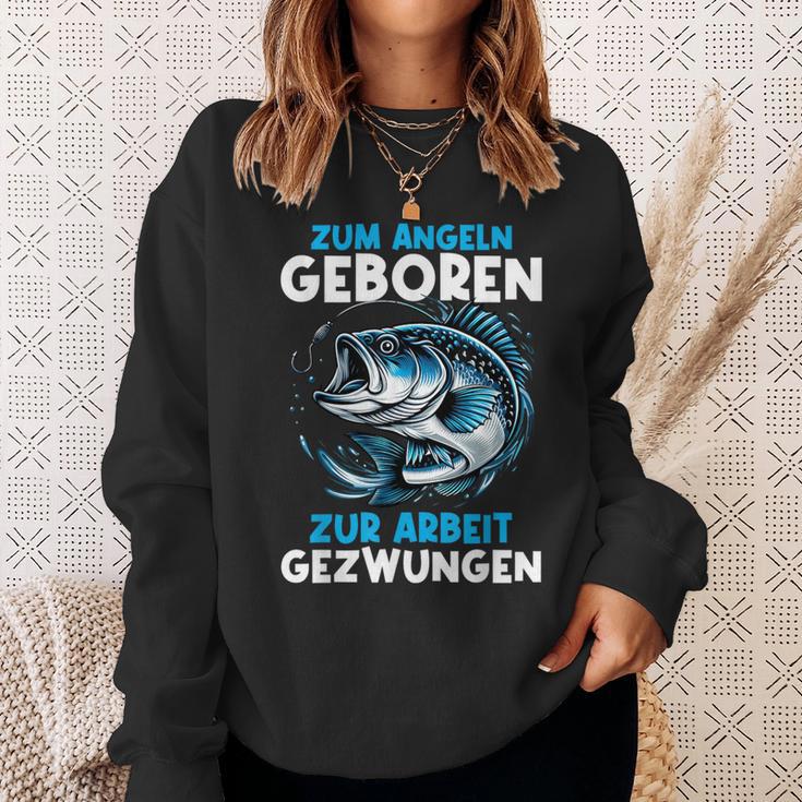 Zum Angeln Geboren Zur Arbeit Gezwungen Angelrute Angler Sweatshirt Geschenke für Sie