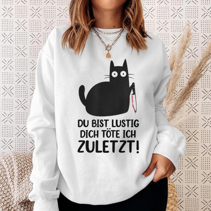 Du Bist Lustige Dich Töte Ich Zurletz German Sweatshirt Geschenke für Sie