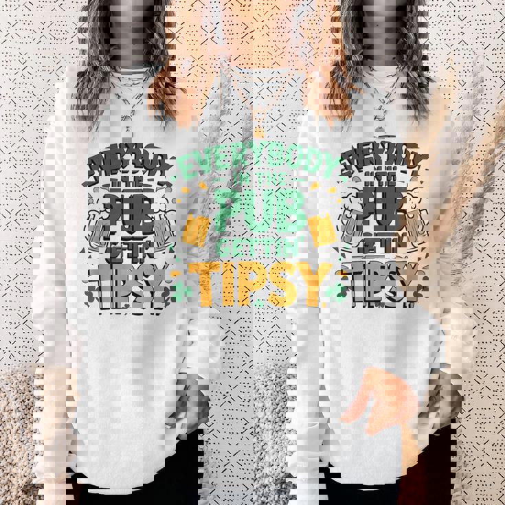 Everybody In The Pub Getting Tipsy Irish St Patrick's Day Sweatshirt Gifts for Her