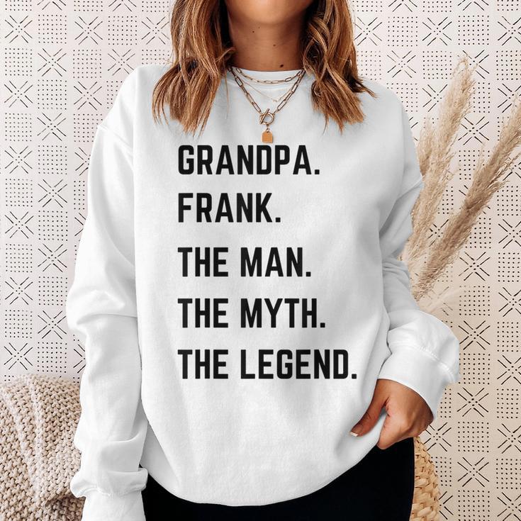 Grandpa Frank The Man The Myth The Legend Father's Day Sweatshirt Geschenke für Sie