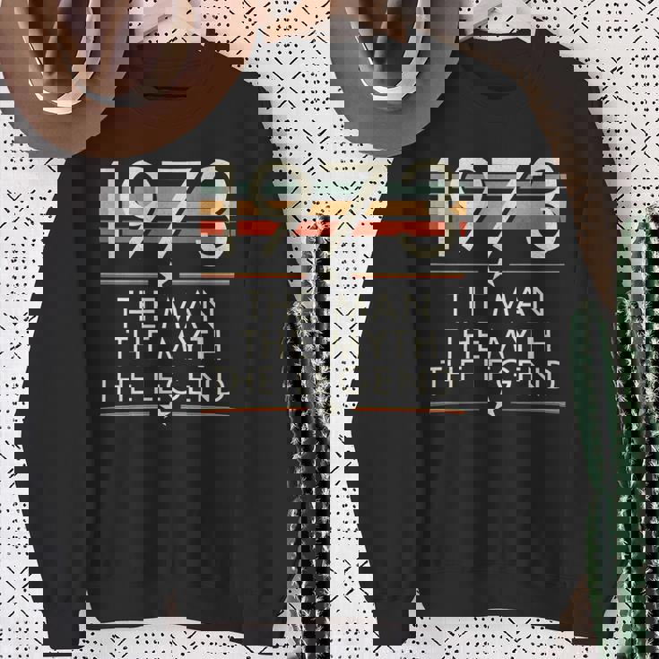 1973 The Man The Myth The Legend Sweatshirt Gifts for Old Women
